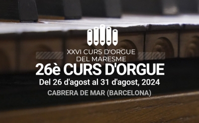 26è Curs d'Orgue del Maresme